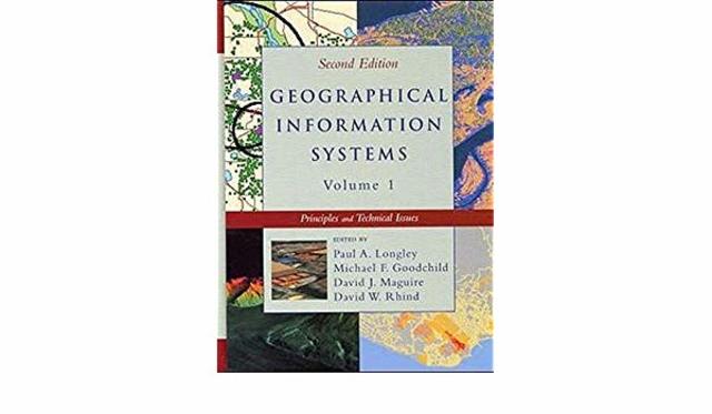“Geographical Information Systems: Principles and Applications”