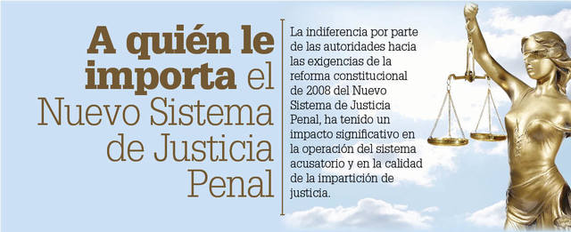 SISTEMA DE JUSTICIA PENAL A PARTIR DE LA REFORMA CONSTITUCIONAL DEL 2008