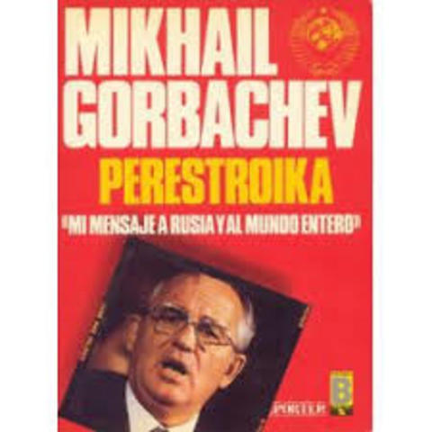Gorbachov anuncia el Glásnost  y Perestroika