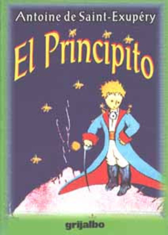 "El principito" una novela corta de Antoine de saint exupery