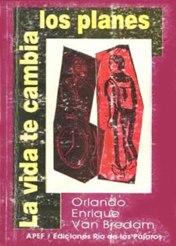 La vida te cambia los planes