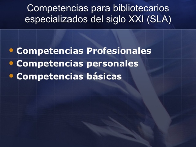 Competencias para los bibliotecarios especializados del siglo XXI