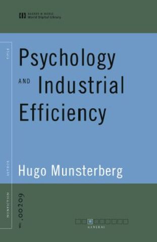 Se publica "Psychology and Industrial Efficiency"
