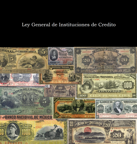 Ley General de Instituciones de Crédito.
