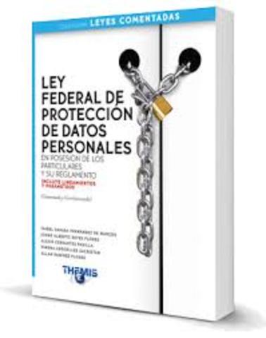 Ley Federal de Protección de Datos.