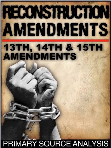13th, 14th, 15th Amendments: 1865-1870