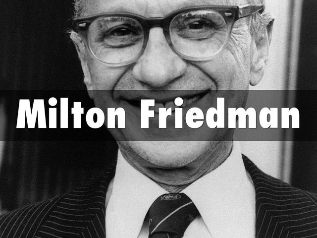 MILTON FRIEDMAN