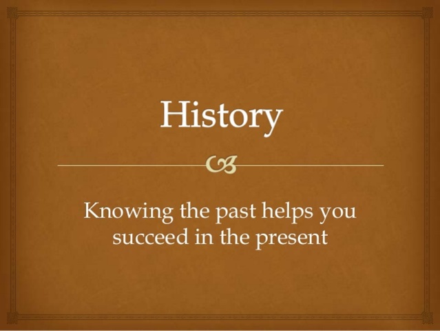 Why history is so important