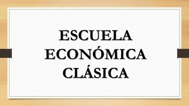 ECONOMÍA CLÁSICA