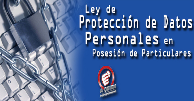 Ley Federal de Protección de Datos Personales en posesión de los Particulares