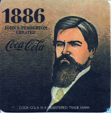 John S. Pemberton Created Coke-A-Cola