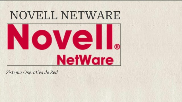 Novell Netware es un SO