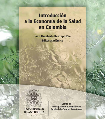 Publicación del libro: Introducción a la Economía de la Salud en Colombia