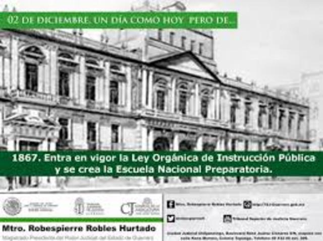 Promulgación de la Ley Orgánica de Instrucción pública. Creación de la Escuela de Estudios Preparatorios.