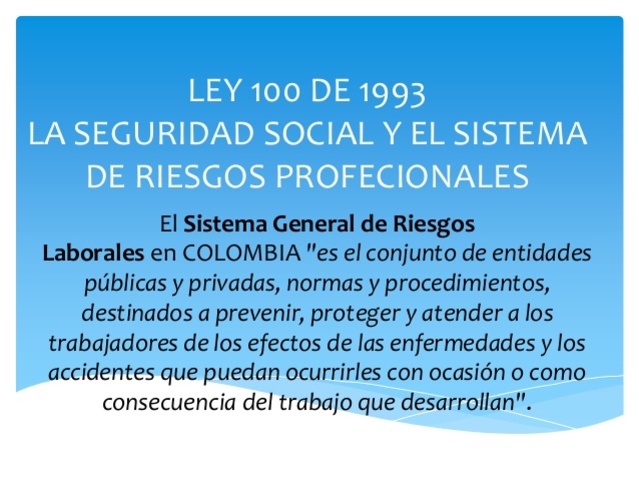 Ley 100 de 1993 y Decreto Ley 1295 1994