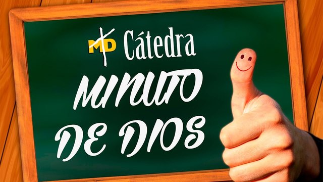 CATEDRA MINUTO DE DIOS