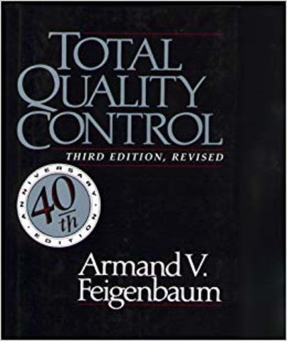 "Total Quality Control: Principles, Practice, and Administration"