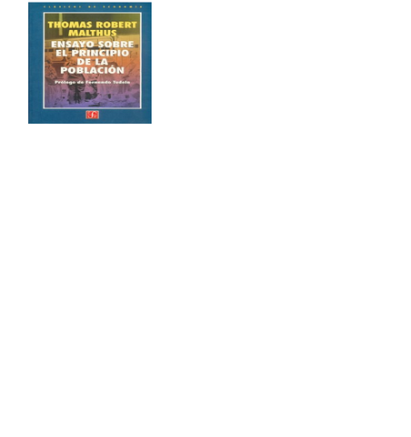 Malthus - Ensayo Principios de la población.