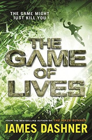 The Game of Lives By James Dashner (Want to Read)