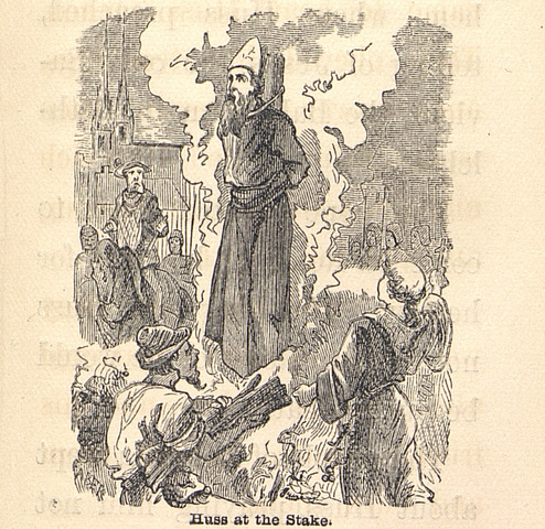 Jan Huss was burned at the stake for being a heretic