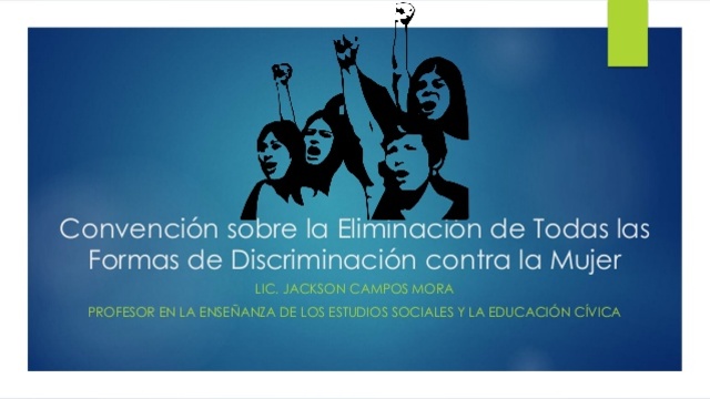 Convención sobre la eliminación de todas las formas de discriminación contra la mujer