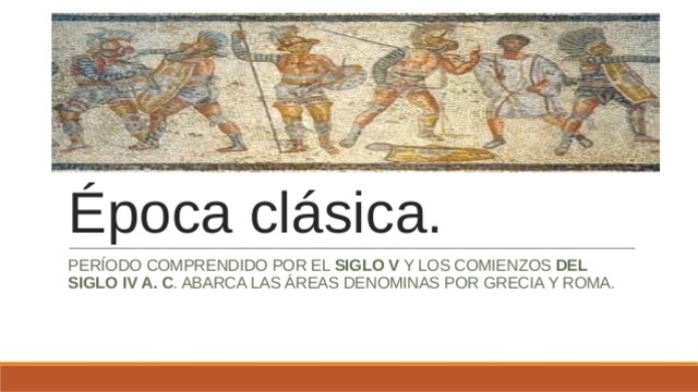 ÉPOCA CLÁSICA