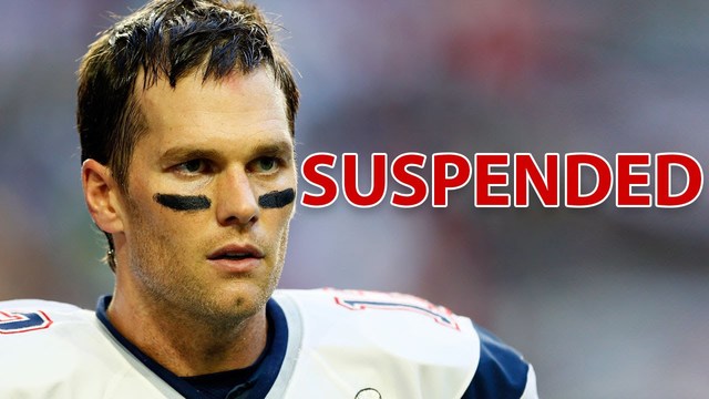 The NFL Suspends Tom Brady.