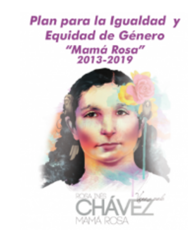El Plan para la Igualdad y Equidad de Género “Mamá Rosa” 2013-2019