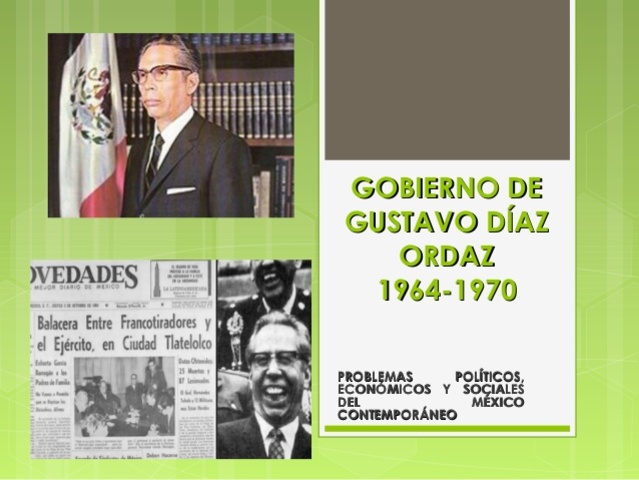 Termina Periodo presidencial de Gustavo Díaz Ordaz