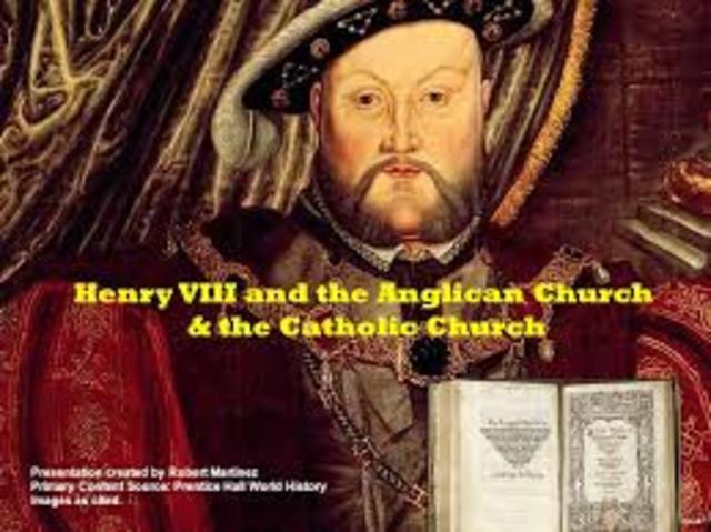 Henry VIII became the head of the anglican church