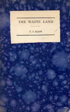 Eliot, “The Waste Land”