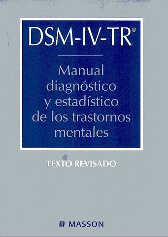“MANUAL DIAGNÓSTICO Y ESTADÍSTICO DSM IV
