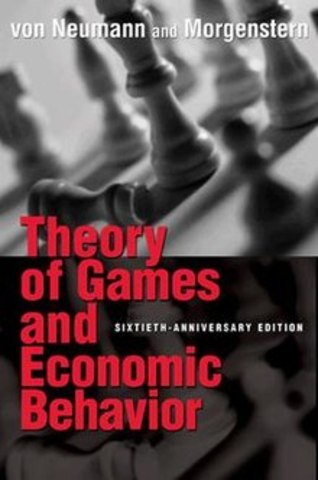 John Von Newman y Oskar Morgenstern	“Theory of games and economics behavior”