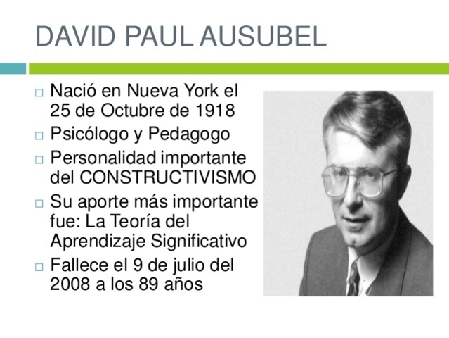 DAVID AUSUBEL (PEDAGOGÍA DEL APRENDIZAJE SIGNIFICATIVO)