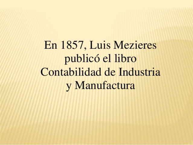 Luis Mezieres: Contabilidad de industria y manufactura