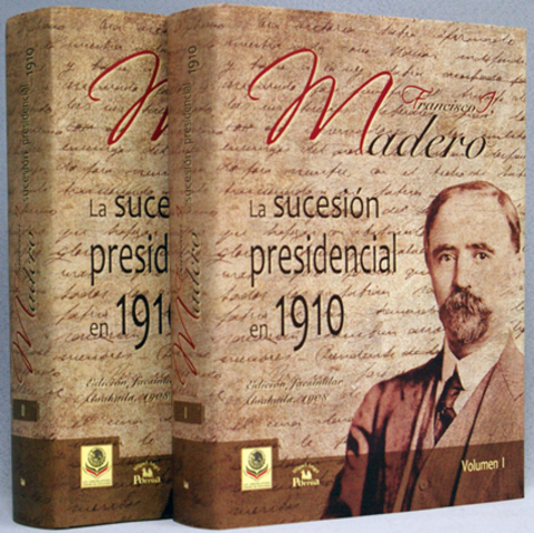 Aparece el libro La Sucesion Presidencial de 1910