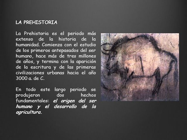 La prehistoria.