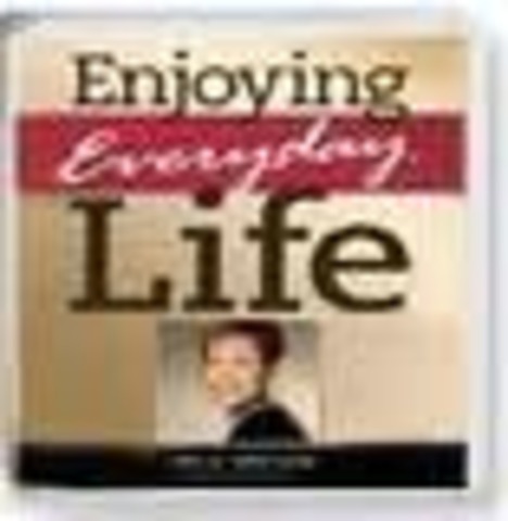 "Enjoying Everyday Life"