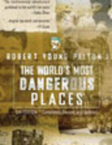 The World's Most Dangerous Places