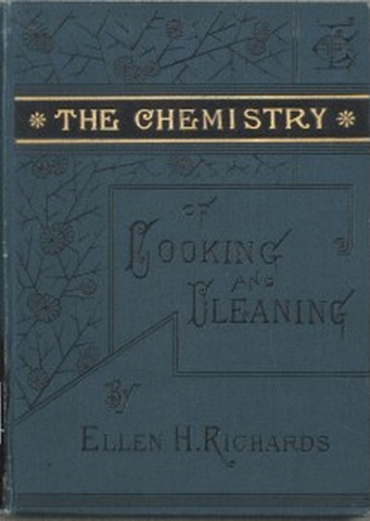 Ellen Richards published her first book, The Chemistry for Cooking and Cleaning: A Manual for Housekeepers. She describes the science behind baking bread, cooking nutritious meals, and other topics for a housekeeper of her day.