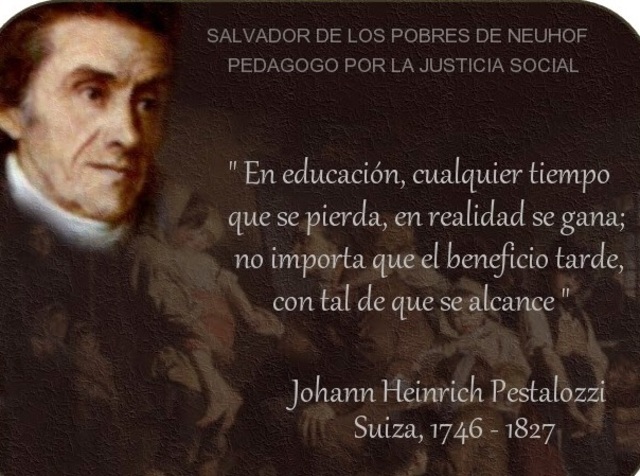 Johann Heinrich Pestalozzi (Zúrich, 12 de enero de 1746 - Brugg, 17 de febrero de 1827) - Liberalismo