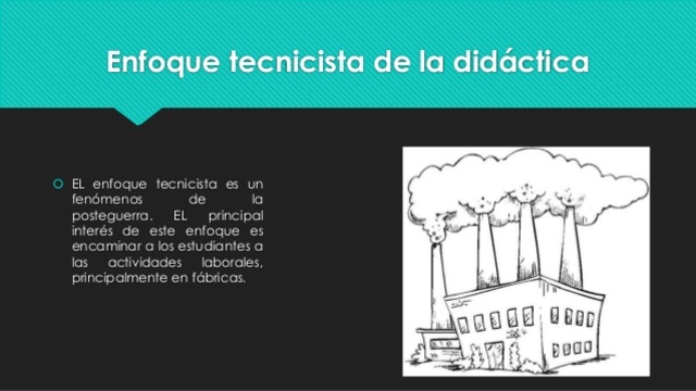 Enfoque tecnicista de la Didactica