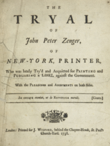 John Peter Zenger acquitted in a trial for libel