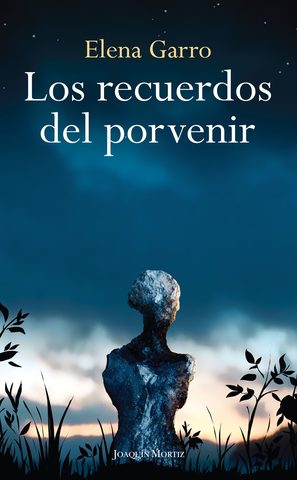 Elena Garro "Los recuerdos del porvenir"
