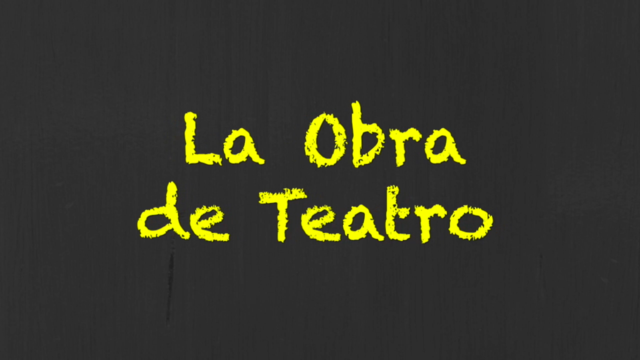 La Obra de Teatro