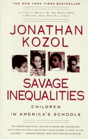 Jonathan Kozal: Savage Inequalities: Children in America's Schools