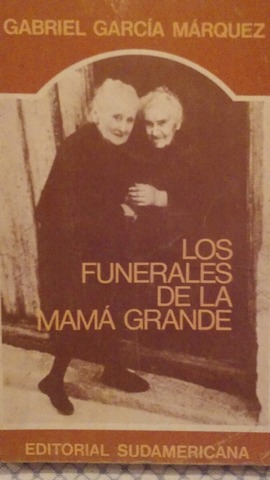 Fecha de Publicacion: Los Funerales de Mama Grande