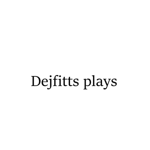 Dejfitts Plays