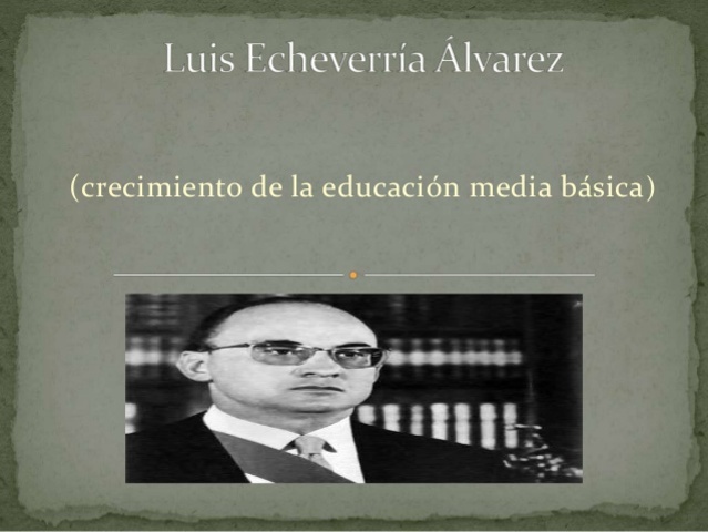 1970-1976 "Luis Echeverría"
