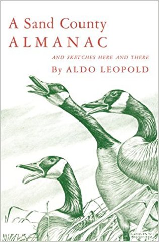 Leopold writes "A sandy Country Almanac"